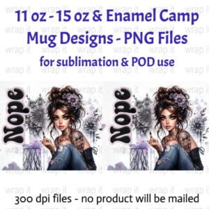 Sarcastic Bitch Nope Middle Finger Hippy Mug Sublimation Wrap PNG, 11 oz 15 oz Coffee Mug Design, Enamel Camp Cup Sublimation, Tattoos Boho