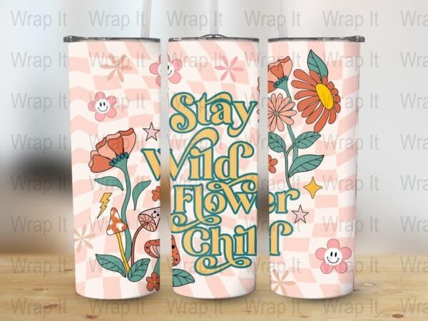 Retro Flower Child Tumbler Wrap, 20 oz 30 oz Skinny Wraps, Instant Download, Sublimation tumblers, png digital download. Stay Wild Wrap png