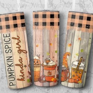 Pumpkin Spice Kinda Girl 20 oz Skinny Tumbler Sublimation Design Digital Download PNG Instant DIGITAL ONLY, Pumpkin Fall Tumbler Wrap