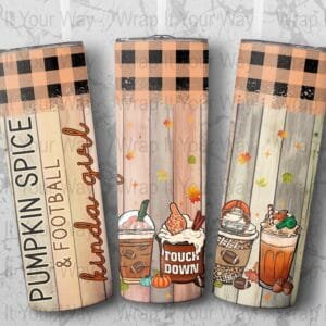 Pumpkin Spice & Football Kinda Girl Tumbler Wrap, Skinny Wraps, Instant Download, Sublimation tumblers, png Digital Download, Fall Football