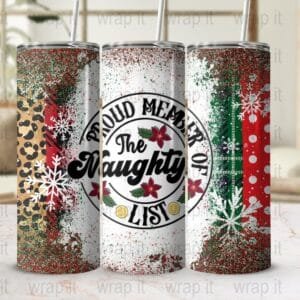 Naughty List Christmas Tumbler Wrap PNG Instant Download Sublimation, 20 oz 30 oz Skinny Tumbler, Funny Holiday Tumbler Gift, Red Green