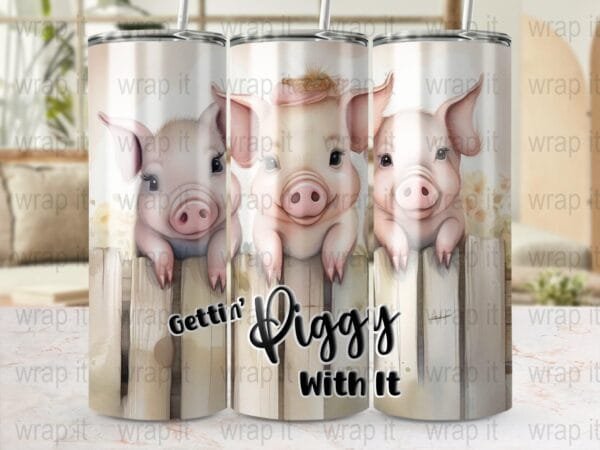 Funny Pig Gettin' Piggy With It Tumbler Wrap Sublimation PNG Instant Download, Cute Pigs PNG, Funny Farm Pigs Tumbler, Pig Gift Wrap