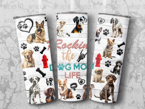 Funny Dog Mom Life Tumbler Wrap PNG, Sublimation png, Instant Download, Funny Dog Tumbler, 20 oz Skinny Wrap, Funny Dog Sublimation png