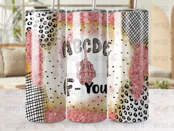 Funny Bitch F You Tumbler Wrap Sublimation PNG Instant Download, 20 oz 30 oz Skinny Tumbler, Sarcastic Tumbler, Sassy Tumbler Wrap 20 ozs