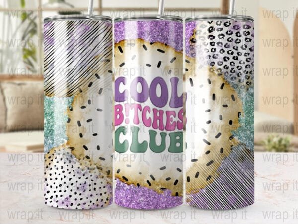 Funny Cool Bitches Club Tumbler Wrap Sublimation PNG Instant Download, 20 oz 30 oz Skinny Tumbler, Sarcastic Tumbler Wrap her, Funny Bitch