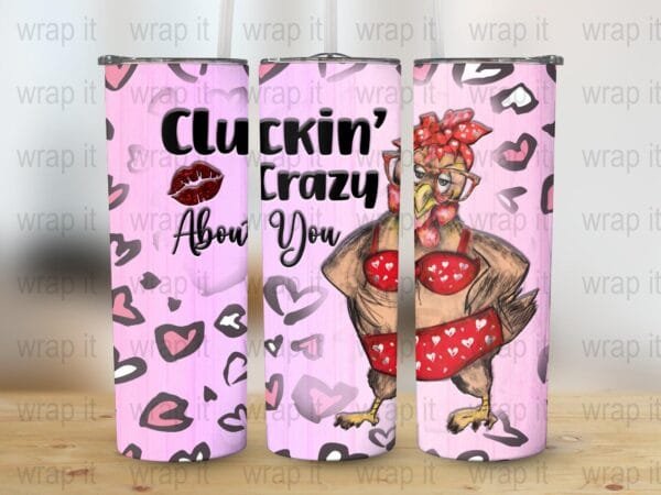 Funny Chicken Love Cluckin' Crazy Tumbler Wrap PNG Sublimation, 20 oz Skinny Wrap, Instant Download, Funny Valentine's Tumbler Wrap