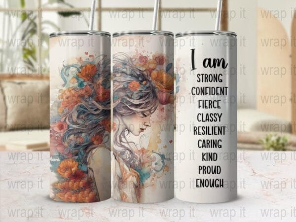 Positive Affirmations Women Tumbler Wrap PNG Sublimation, Instant Download, 20 oz Skinny Wrap, 30 oz Tumbler, Strong Woman Wrap, Enough png