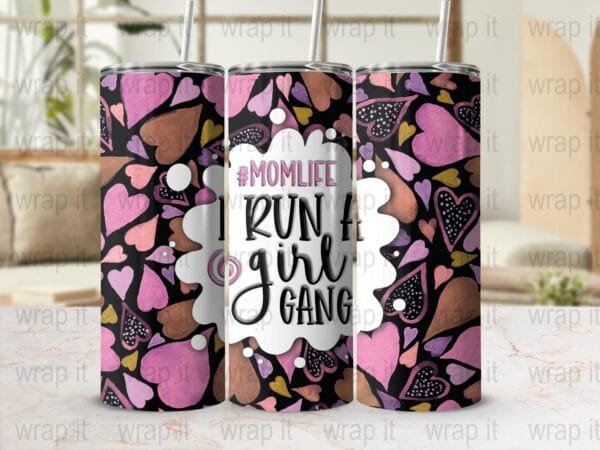 Funny Mom LifeTumbler Wrap Sublimation PNG, Instant Download, 20 oz 30 oz Skinny Tumbler Wrap, Mom of Girls Tumbler Wrap, Mom of Girls png