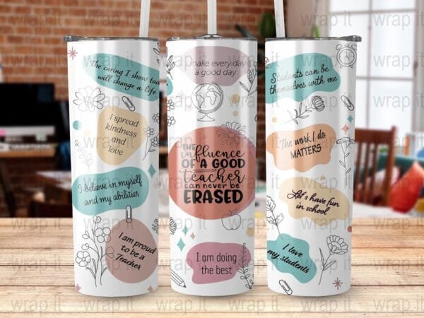 Teaching Teacher Positive Affirmations Tumbler PNG Wrap Sublimation, Instant Download, 20 oz Skinny Tumbler, Positive Teacher Quotes png