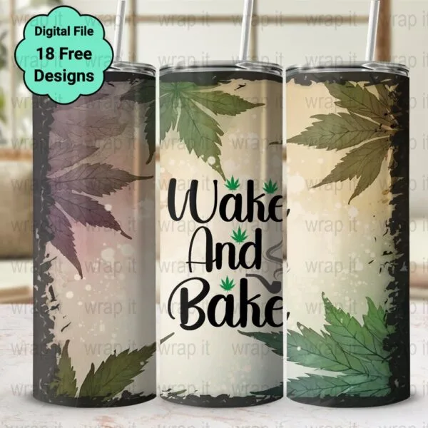 Funny Wake and Bake Weed Tumbler Wrap PNG. Weed Sublimation, 20 oz 30 oz Skinny Tumbler, Instant Download, Get High Wrap, Weed Pot Tumbler