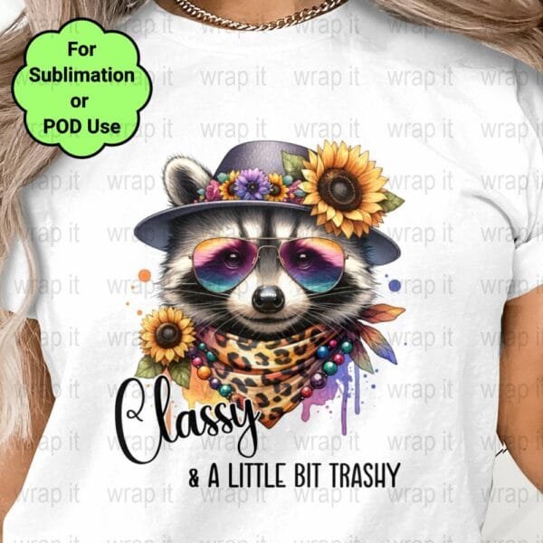 Classy Little Bit Trashy Racoon Trash Panda Funny Sublimation or POD Design, Instant Download, Funny Racoon PNG, Racoon Sublimation Design