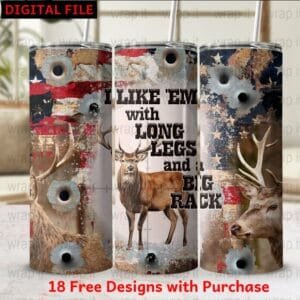 Funny Deer Hunting Long Legs Big Rack Tumbler Wrap Sublimation PNG, 20 30 oz Skinny Wrap, Instant Download, Funny Hunting Wrap Dad Husband