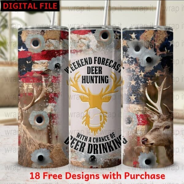 Funny Deer Hunting Beer Drinking Tumbler Wrap Sublimation PNG, 20 oz 30 oz Skinny Wrap, Instant Download, Funny Hunting Wrap for Dad Husband