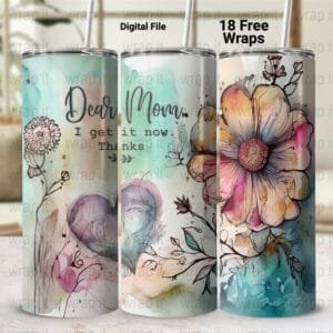 Dear Mom Love You Mother's Day Tumbler Wrap PNG, Mothers Day Sublimation, 20 oz 3 oz Skinny Wrap, Mom Gift, Watercolor Wildflowers Mama png