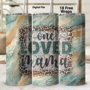 One Loved Mama Mother's Day Mom Tumbler Wrap PNG, Mothers Day Sublimation, 20 oz 3 oz Skinny Wrap, Mom Gift, Watercolor Abstract Mom Wrap