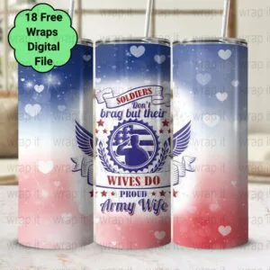 Proud Army Wife Don't Brag Tumbler Wrap PNG, Sublimation Tumbler, 20 oz Skinny Tumbler, Instant Download, Married Marriage PNG, Army Wrap