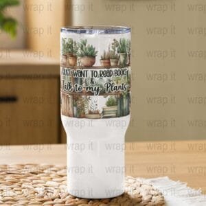 Read Books Talk to Plants Tumbler Wrap PNG, Sublimation Tumbler, 40 oz Tumbler, Instant Download, Quencher Wraps, Like books plants png wrap