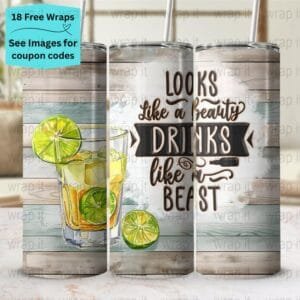 Funny Drinking Drinks Like a Beast Tumbler Wrap PNG, Sublimation Tumbler 20 oz Skinny Tumbler, Instant Download, Summer Tumbler Wrap Tequila