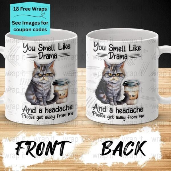 Coffee Drama Sarcastic Funny 11 oz and 15 oz Mug PNG Wrap, Mug Sublimation, Funny Coffee Mug Wrap, Sassy Cat Love Coffee png, Drama mug