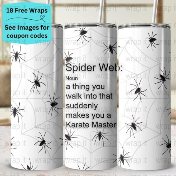 Funny Spider Web Karate Master Tumbler Wrap PNG, Sublimation Tumbler, 20 oz Skinny Tumbler, Instant Download, Hate Spiders Tumbler Wrap