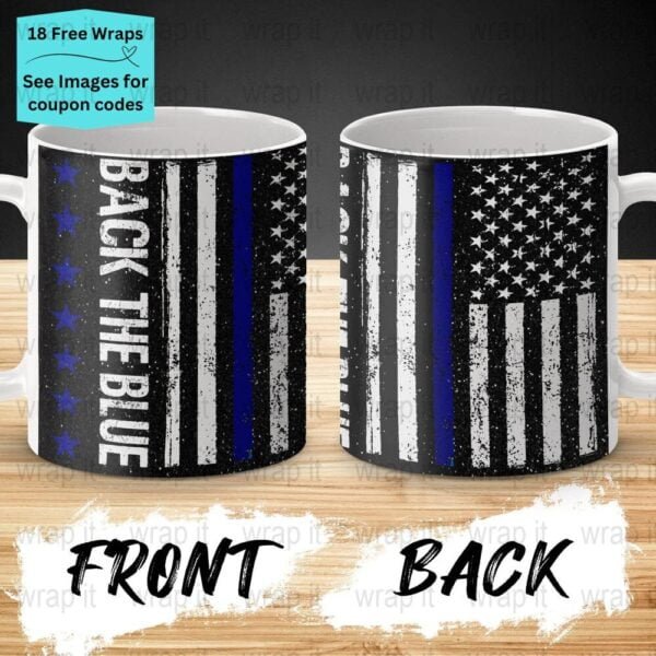 Back the Blue Support Police Mug Sublimation PNG Wrap, 11 oz 15oz Coffee Mug png, Enamel Camp Cup Wrap PNG, Instant Download, Blue line png