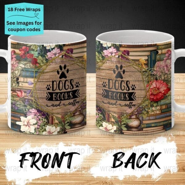 Books Dogs Coffee Lover's Mug Sublimation PNG Wrap, 11 oz 15oz Coffee Mug png, Enamel Camp Cup Wrap PNG, Instant Download, Dogs Books png