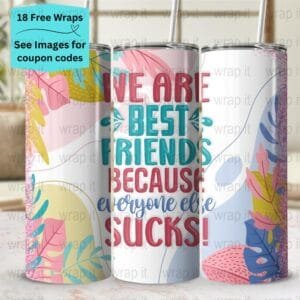 Funny Besties Best Friends BFF's Tumbler Wrap PNG, Sublimation Tumbler, 20 oz Skinny Tumbler, Instant Download, Best Friend Tumbler PNG