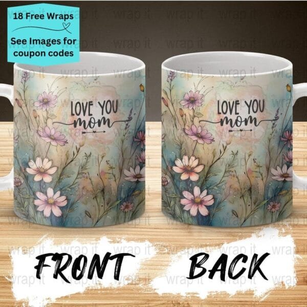 Mom Mama Mother's Day Mug Wrap Sublimation PNG, 11 oz 15oz Mug, Enamel Camp Cup Wrap, Instant Download, Mom Coffee Mug PNG Watercolor Flower