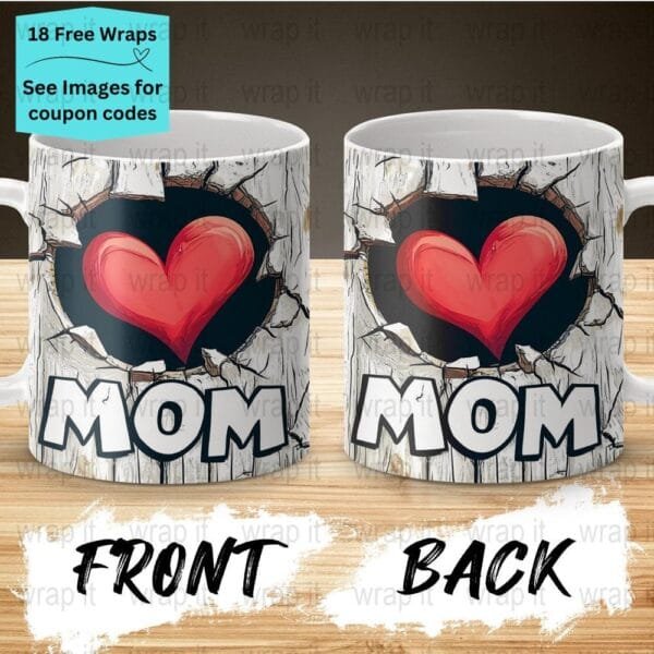 Love Mom Mother's Day Cracked Wall Mug Wrap Sublimation PNG, 11 oz 15oz Mug, Enamel Camp Cup Wrap, Instant Download, Mom Coffee Mug PNG