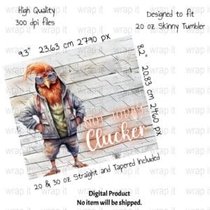 Funny Chicken Not Today Clucker 30S Tumbler Wrap PNG, Sublimation Tumbler, 20 oz Skinny Tumbler, Chickens Lover Tumbler 20ozs Wrap