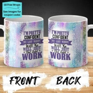 Funny Well Shit That Didn't Work Sassy Bitch Mug Sublimation PNG Wrap, 11 oz 15oz Coffee Mug png, Enamel Camp Cup Wrap PNG, Instant Download