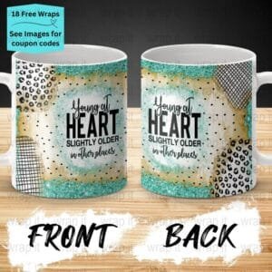 Funny Getting Old Young at Heart Mug Sublimation PNG Wrap, 11 oz 15oz Coffee Mug png, Enamel Camp Cup Wrap PNG, Instant Download, Mom Dad