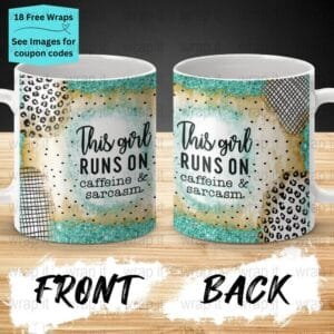 Funny Caffeine Sarcasm Mug Sublimation PNG Wrap, 11 oz 15oz Coffee Mug png, Enamel Camp Cup Wrap PNG, Instant Download, Mom Mug wrap