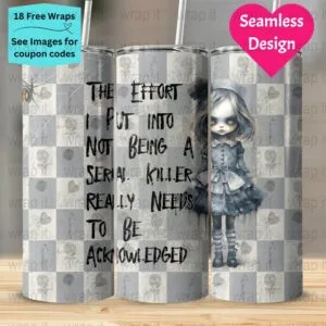 Creepy Serial Killer Halloween Girl Tumbler Wrap PNG, Sublimation Tumbler, 20 oz Skinny Tumbler, Instant Download, Goth Spooky Tumbler Scary
