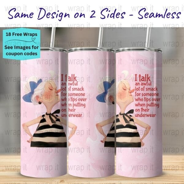 Funny Talk Smack Grandma Tumbler Wrap PNG, Sublimation Tumbler, 20 oz Skinny Tumbler, Instant Download Seamless Wrap, Funny Nana Tumbler png
