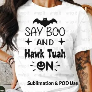 Funny Hawk Tuah Halloween Boo t shirt sublimation POD Design, Instant Download, Sublimation PNG, Bats Pumpkin Scary png, Say Boo, Spit Thang