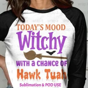 Funny Witch Halloween Hawk Tuah t shirt sublimation POD Design, Instant Download, Sublimation PNG, Sarcastic Witch Mood shirt png Spit Thang