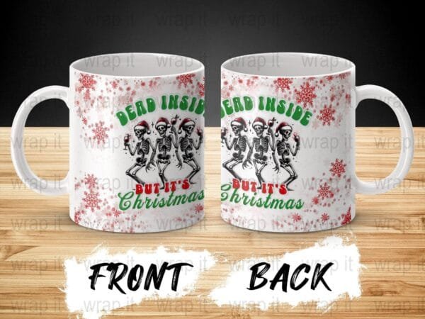 Christmas Dancing Skeletons Dead Inside Mug Sublimation Wrap PNG, 11 oz 15 oz Coffee Mug Design, Enamel Camp Cup Sublimation, Holiday png