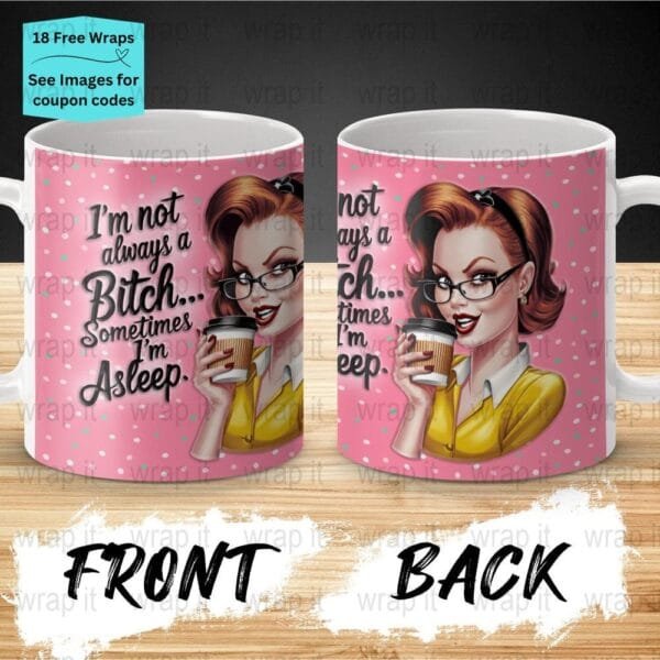 Funny Bitch Sarcastic Retro Coffee Mug Sublimation Wrap PNG, 11 oz 15 oz Coffee Mug Design, Enamel Camp Cup Sublimation, Instant Download