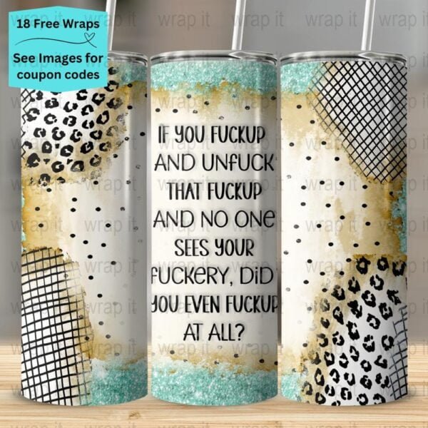 Funny Sarcastic Fuck Up Bitch Seamless Tumbler Wrap PNG, Sublimation Tumbler, 20 oz Skinny Tumbler, Instant Download, Sassy Mom Wrap