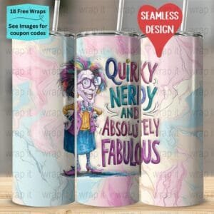 Funny Quirky Nerdy Fabulous Sassy Girl Seamless Tumbler Wrap PNG, Sublimation Tumbler, 20 oz Skinny Tumbler, Fantasy Sci-fi Geek Chic Wrap