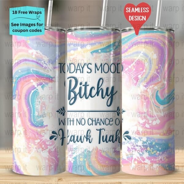 Funny Bitch Hawk Tuah Seamless Tumbler Wrap PNG, Sublimation Tumbler, 20 oz Skinny Tumbler, Instant Download, Spit Thang, Sarcastic Wife png