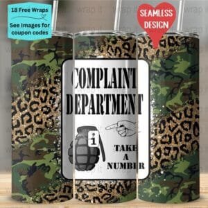 Funny Complaint Department Camo Seamless Tumbler Wrap PNG, Sublimation Tumbler, 20 oz Skinny Tumbler, Instant Download, Wife Husband png