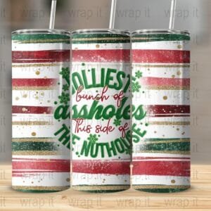 Funny Christmas Jolly Assholes Tumbler Wrap Sublimation, 20 oz Skinny Wrap, 30 oz Tumbler, Holiday png