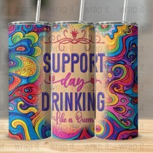 Funny Support Day Drinking Tumbler Wrap, Seamless Skinny Tumbler Wrap, Groovy Tumbler, Funny Sublimation png